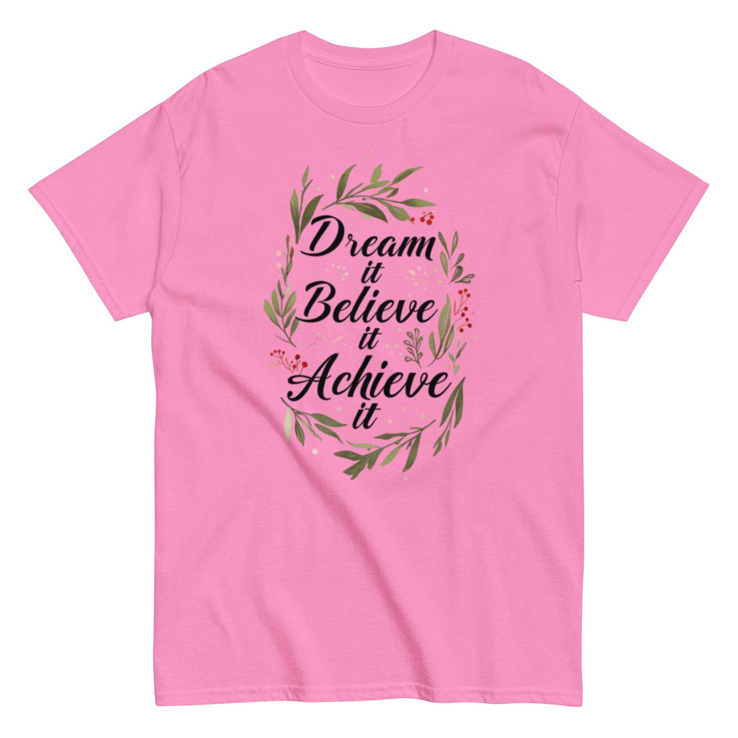 Dream It classic T-shirt