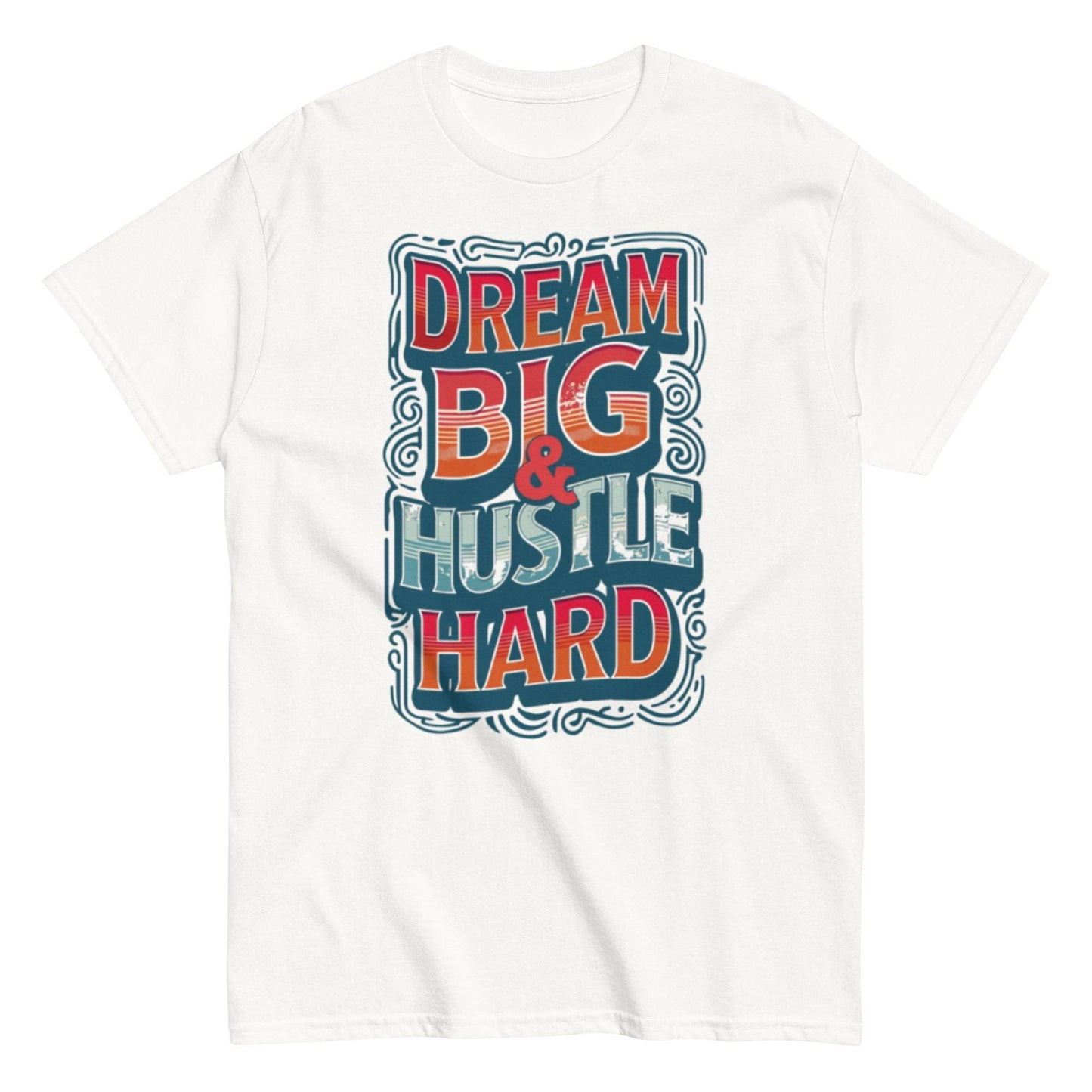 Dream Big classic T-shirt