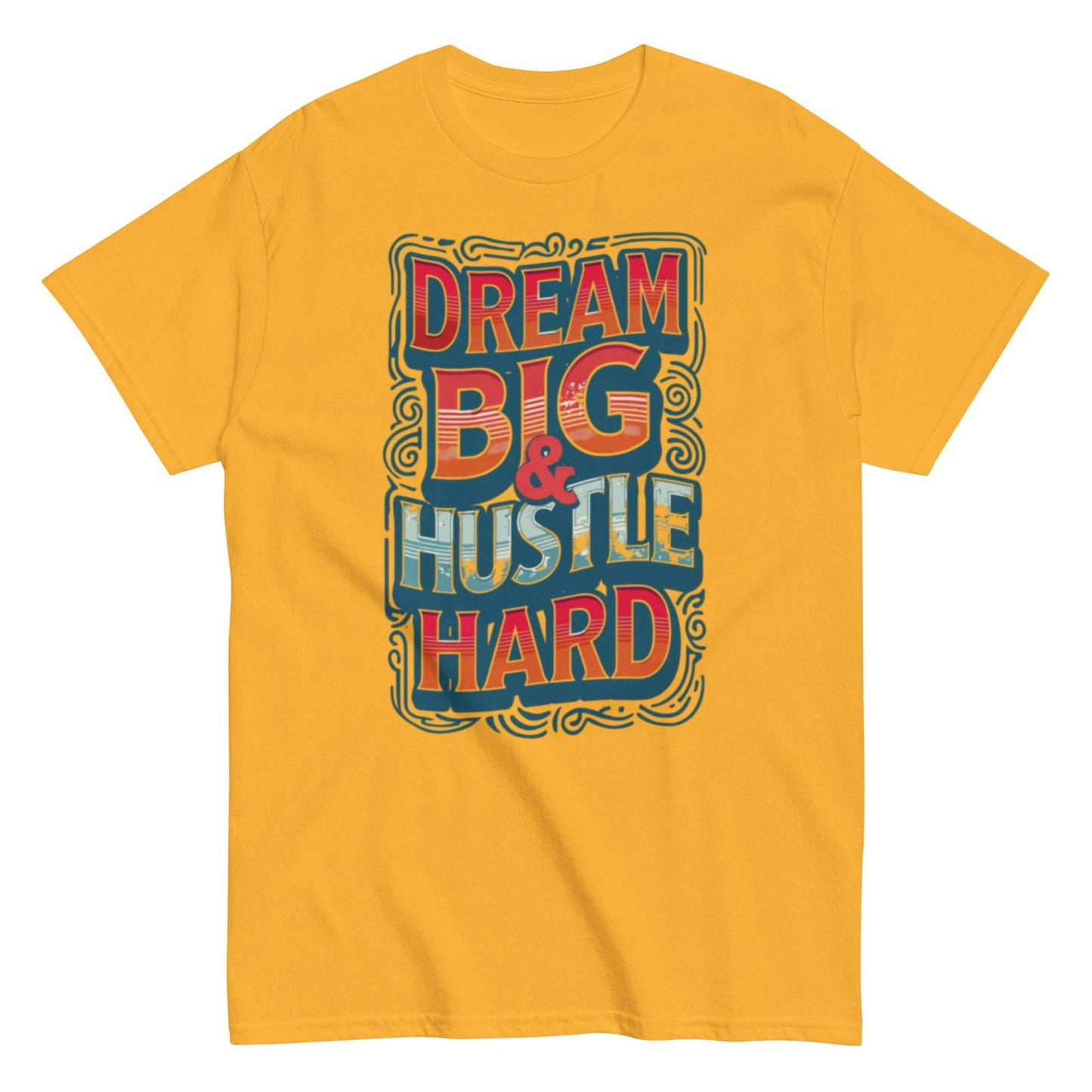 Dream Big classic T-shirt