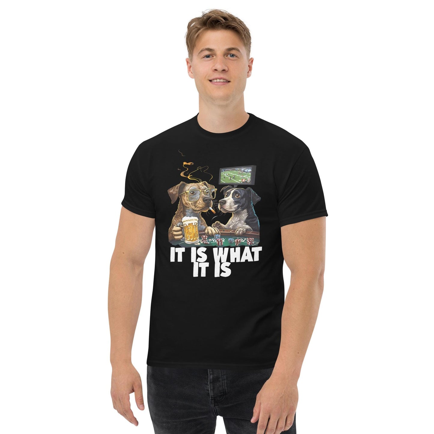 It Is What It Is classic T-shirt