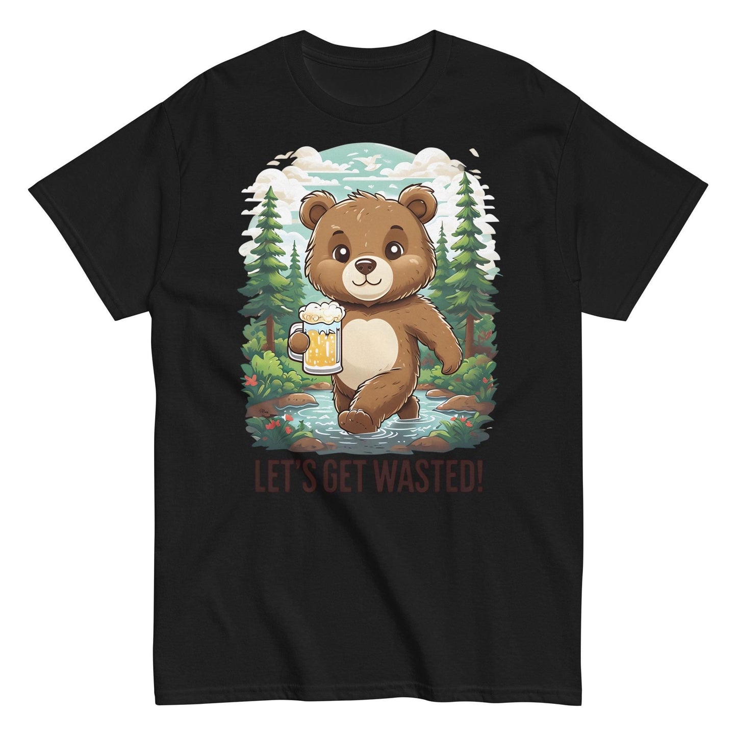 Lets Get Wasted classic T-shirt