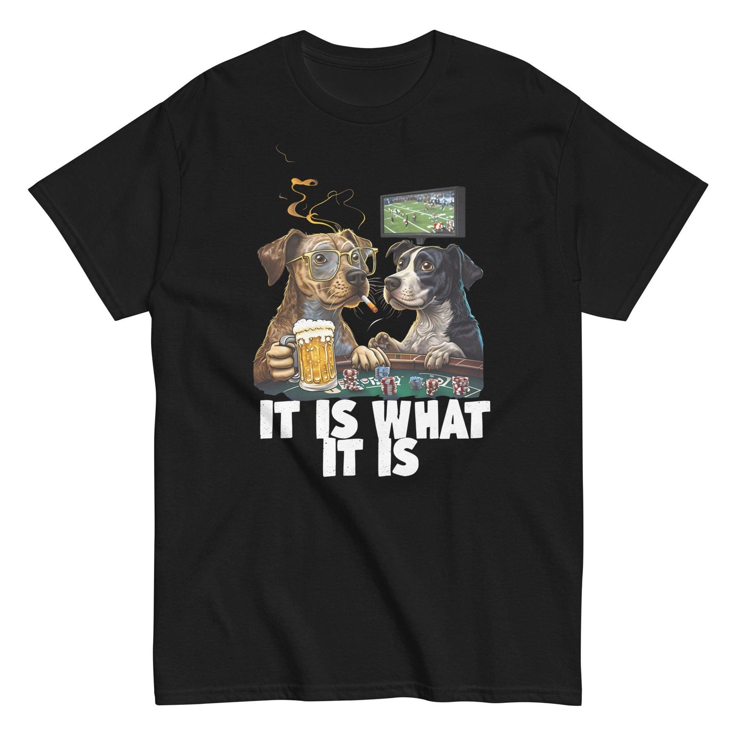 It Is What It Is classic T-shirt