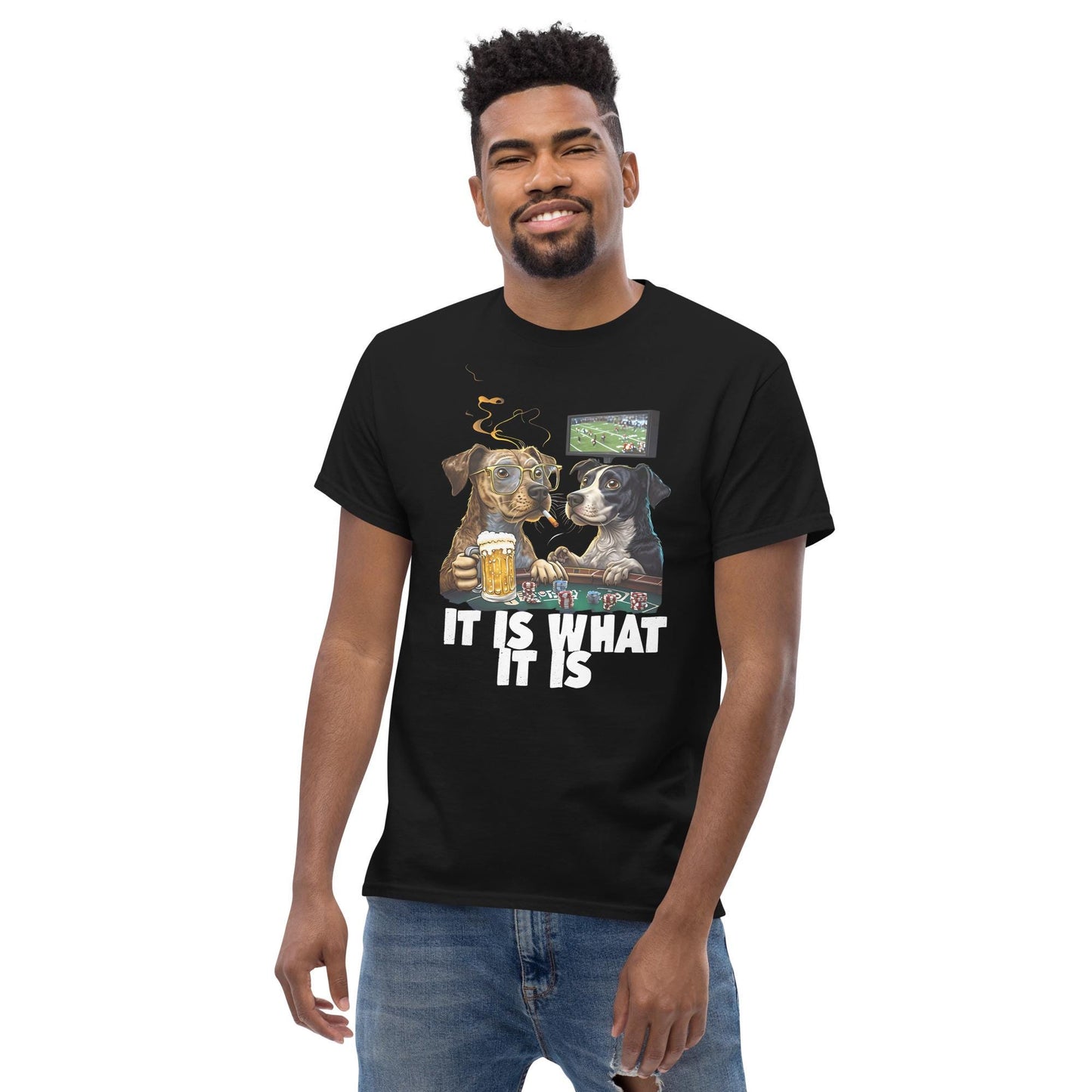 It Is What It Is classic T-shirt