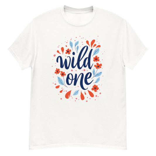 Wild one classic T-shirt