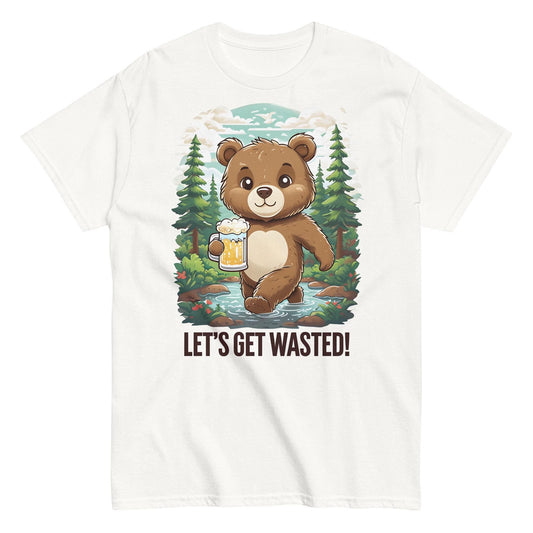 Lets Get Wasted classic T-shirt